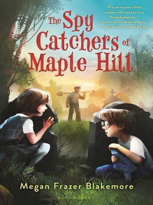 cover image of The Spy Catchers of Maple Hill